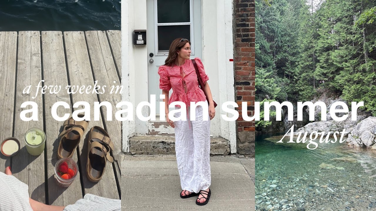 a canadian summer VLOG