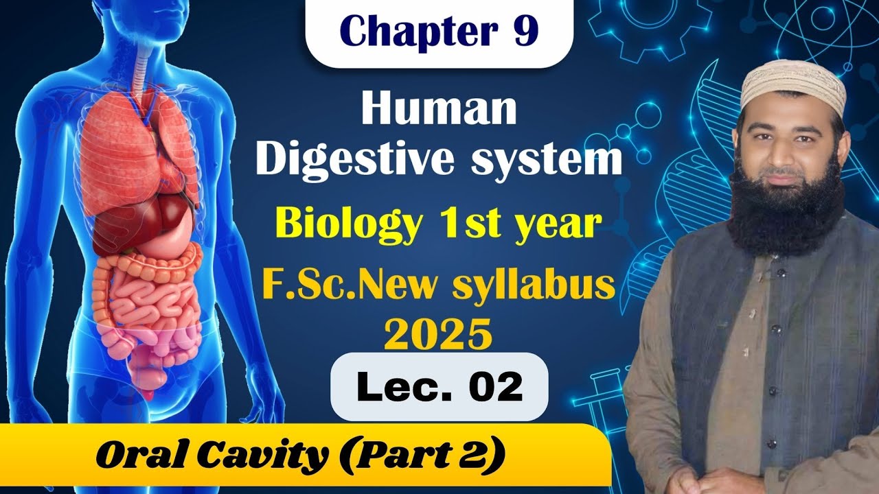 Function of oral cavity r | Human digestive system | Chapter 9| F.Sc. 1st Year Biology | Lec# 2