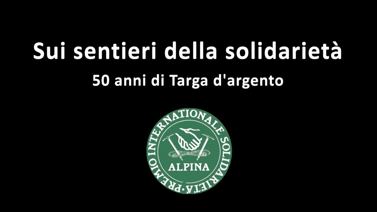 50 anni del Premio Internazionale di Solidarietà Alpina- Targa d'Argento Pinzolo