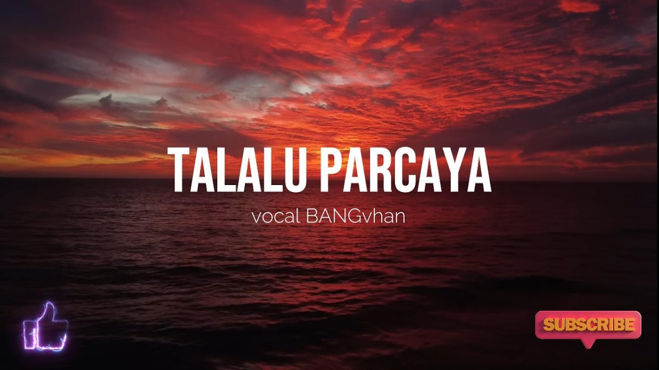 lagu timur terbaru TALALU PARCAYA