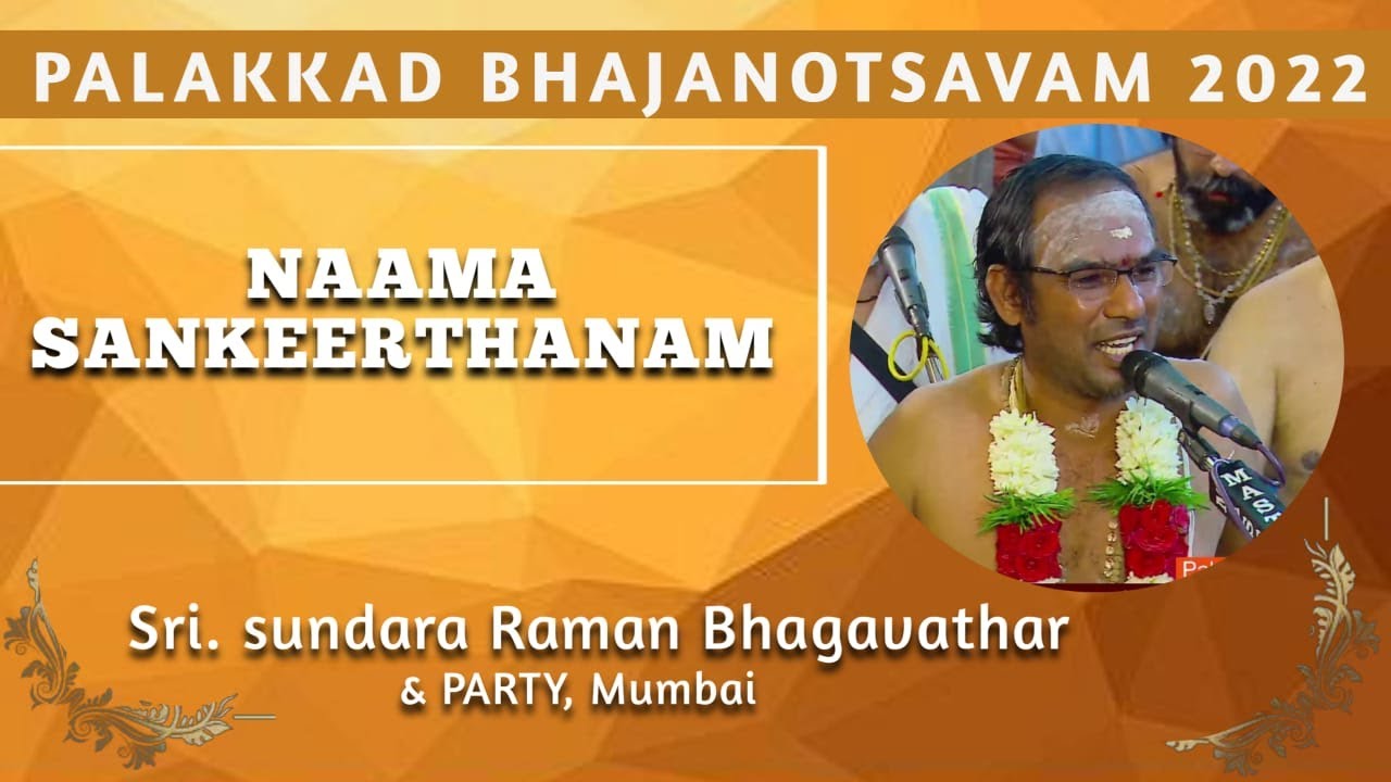 Palakkad Bhajanothsavam 2022 - Naamasankeerthanam