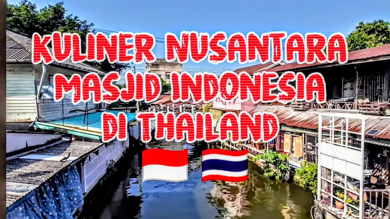 KELILING BANGKOK BERBURU MAKANAN INDONESIA DI RESTORAN INDONESIAN HALAL FOOD #kulinerindonesia