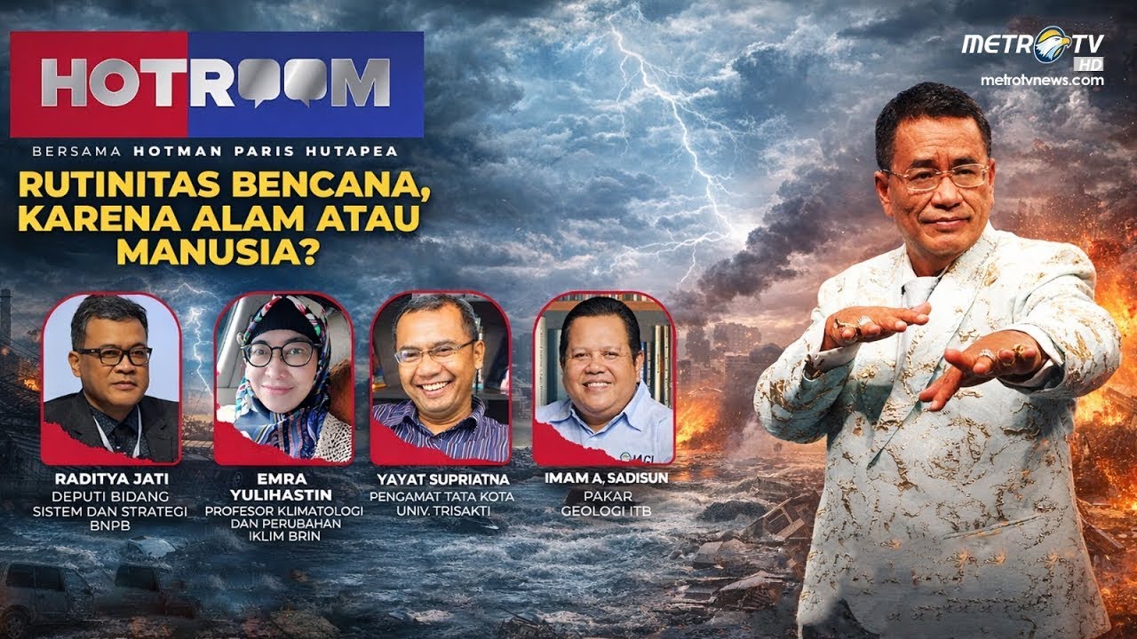 HOTROOM - RUTINITAS BENCANA, KARENA ALAM ATAU MANUSIA?