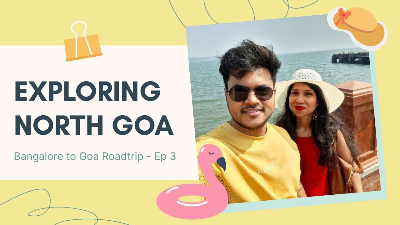 Ep 3| Bangalore to Goa Roadtrip 2026 | Things to do in North Goa with family | Best Sundowner | Club