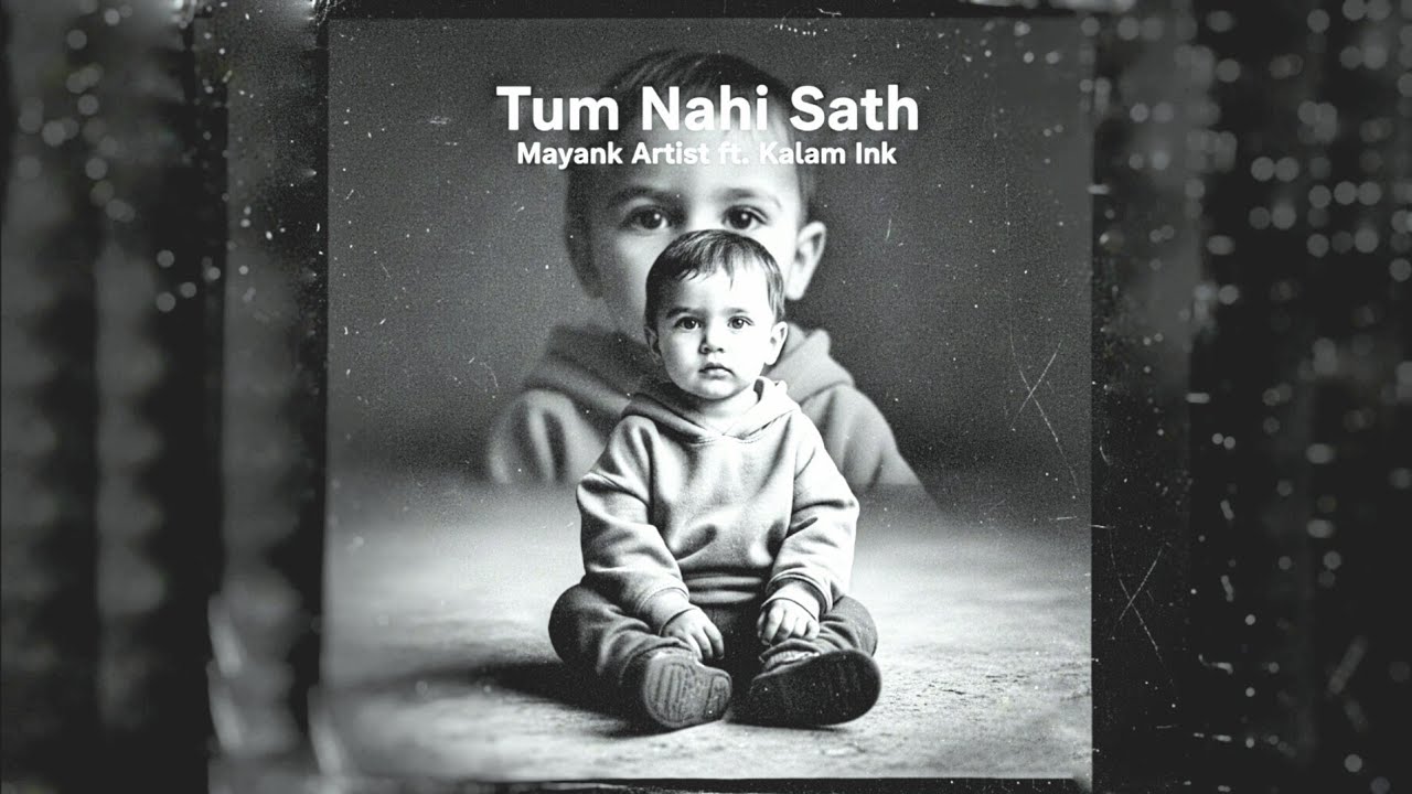 Tum Nahi Sath  | Mayank Solanki feat. Kalam Ink 