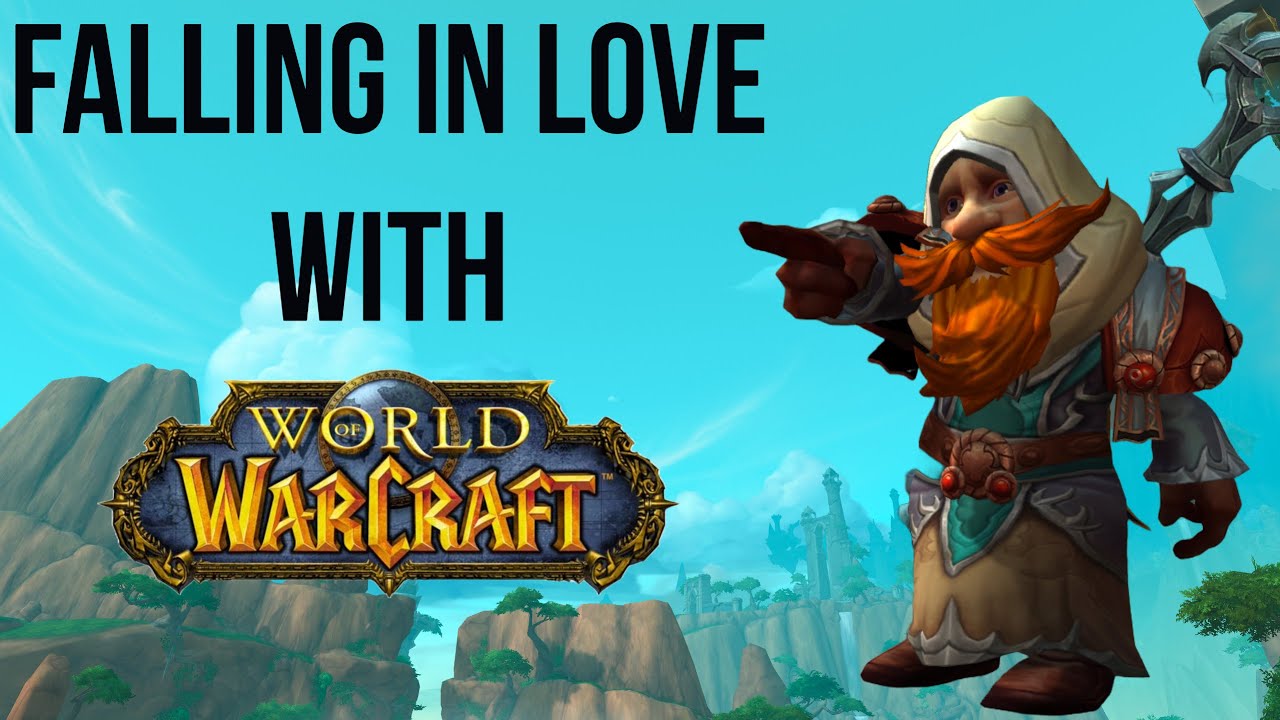Falling in Love With - World of Warcraft