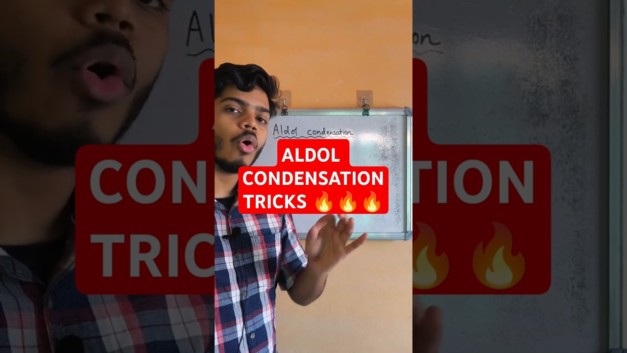 ALDOL CONDENSATION TRICKS 🔥