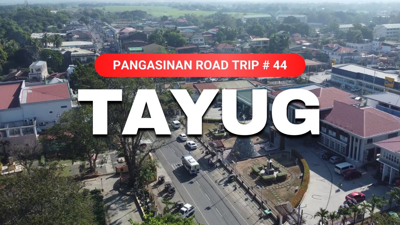 TAYUG Pangasinan Road Trip No. 44 Driving Tour Aerial View
