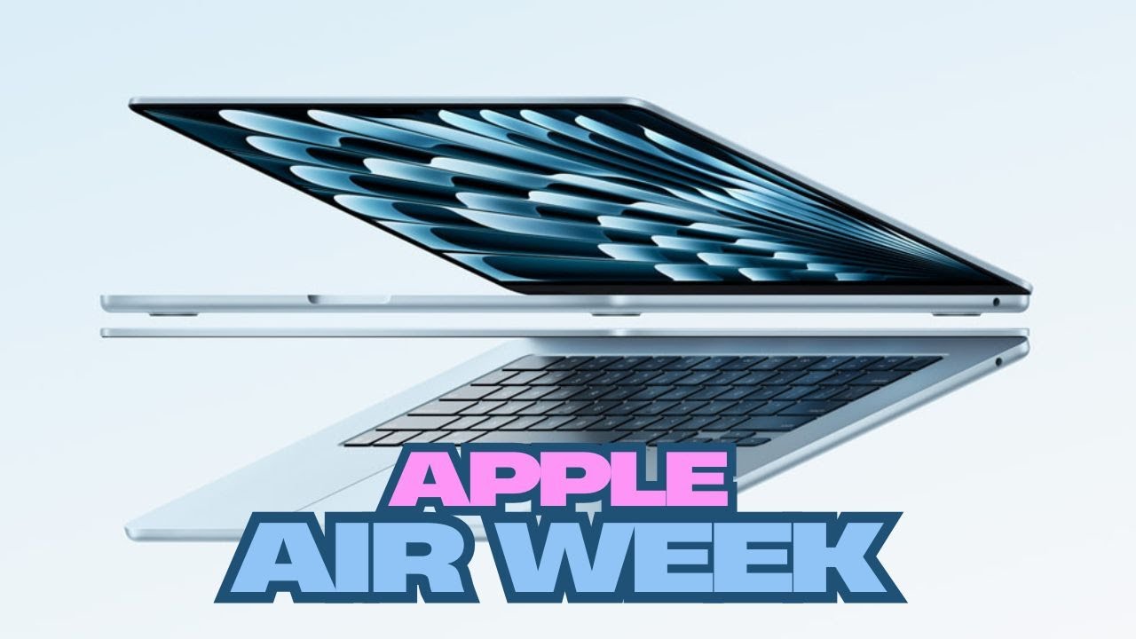 Apple Air Week -The  Best Mac Laptop! Cheapest iPhone 16?