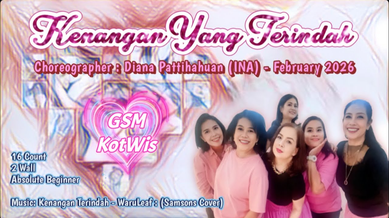 Kenangan Yang Terindah | Absolute Beginner | Choreo: Diana Pattihahuan (INA) - February 2026