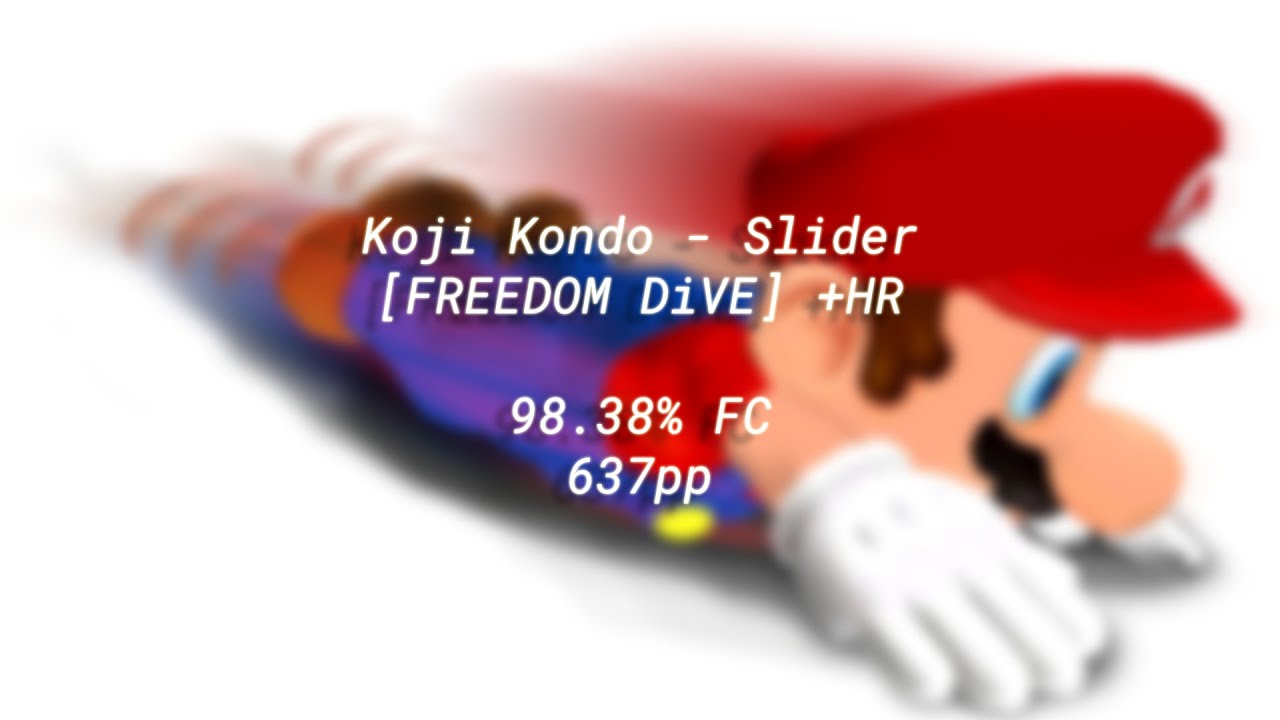 [osu!] Koji Kondo - Slider [FREEDOM DiVE] +HR FC | 637pp