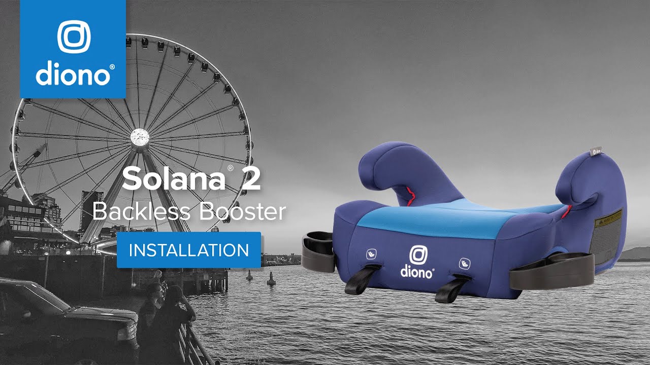 Diono&reg; Solana&reg; 2 | Backless Booster | Installation Video | 2018 - Present