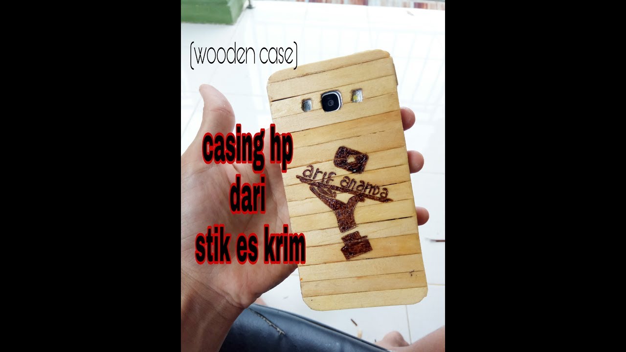Cara membuat Casing smart phone dari stik es krim