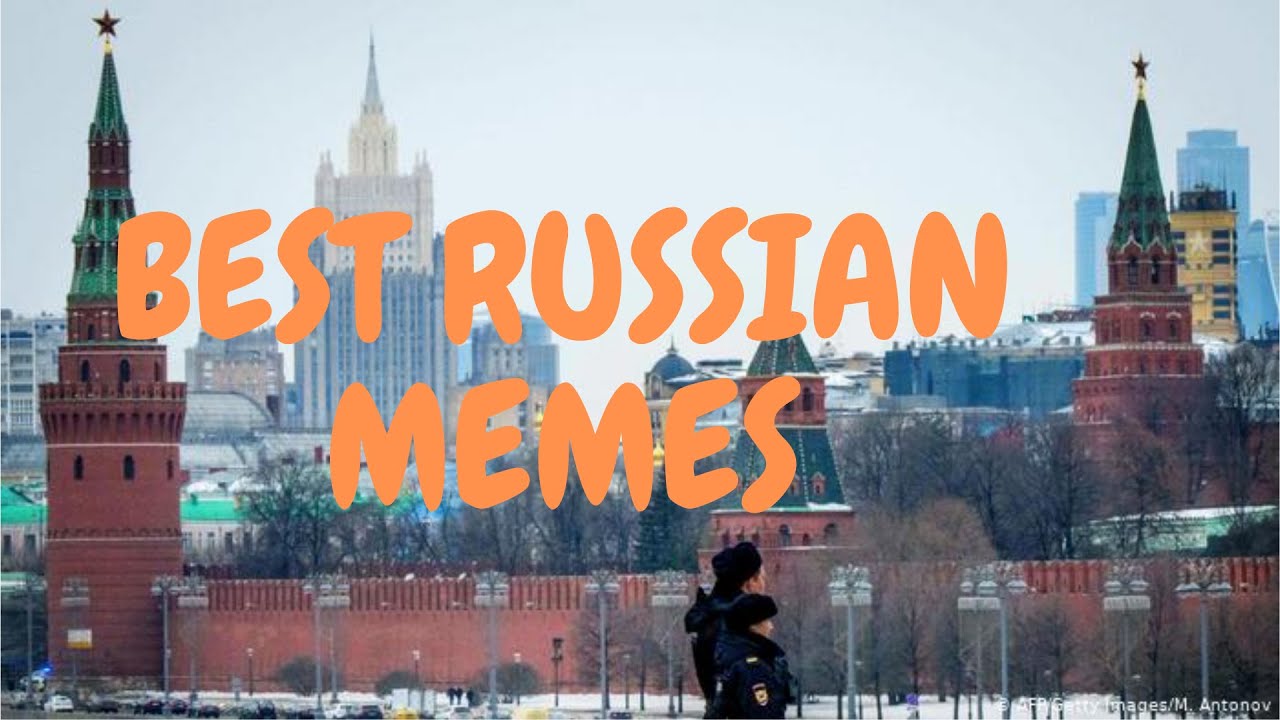 BEST RUSSIAN MEMES