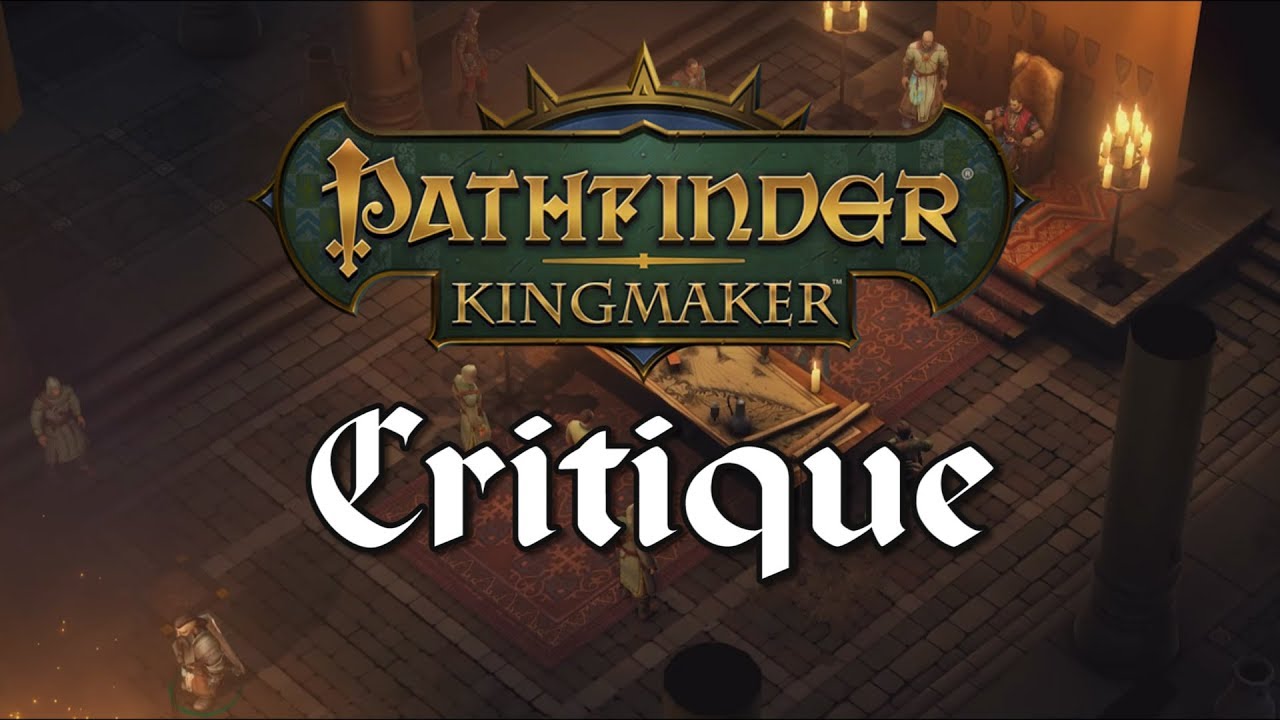 Pathfinder Kingmaker Critique