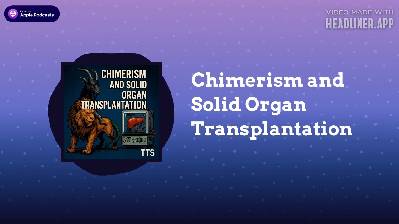 Trenches in Transplant Surgery - Chimerism and Solid Organ Transplantation