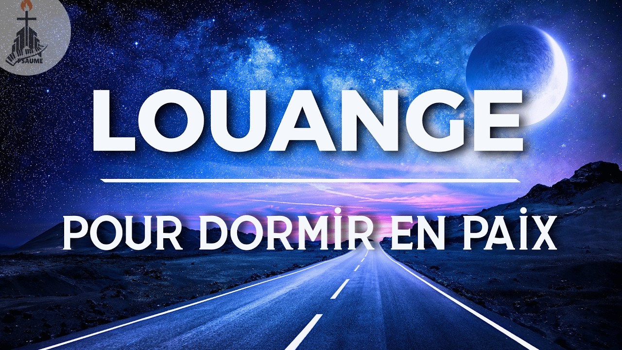 🕊️ Louanges pour Dormir en paix – Guérison Profonde Pour Votre Âme - Top Louanges 2026