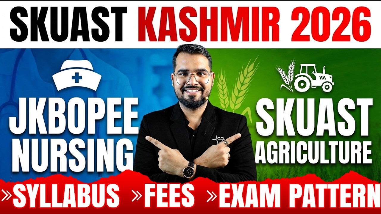 JKBOPEE BSC Nursing या SKUAST Kashmir? | Syllabus, Fees, Exam Pattern | Complete Guide