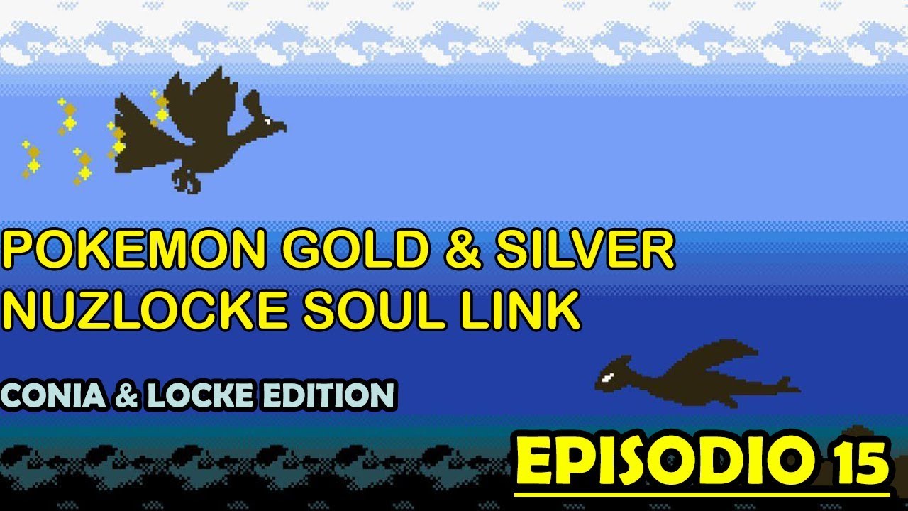 [Pokemon Gold & Silver - Soul Link Nuzlocke] Episodio 15 - Como capturar a tu legendario!!