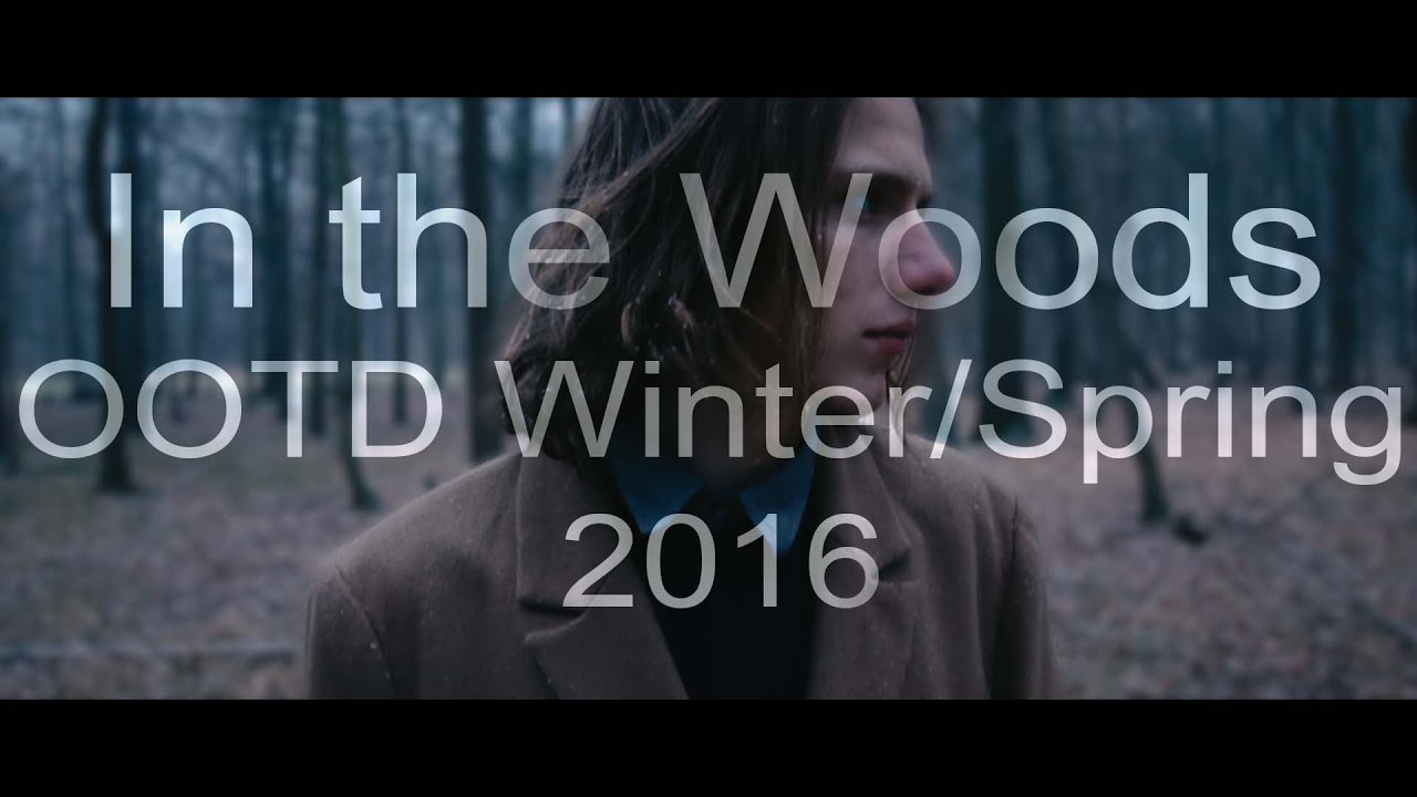 In the Woods | OOTD Winter/Spring 2016