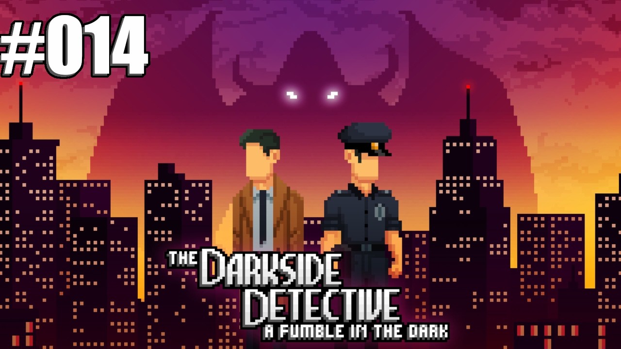 The Darkside Detective: A Fumble in the Dark - #014 - Dooley on Fire!
