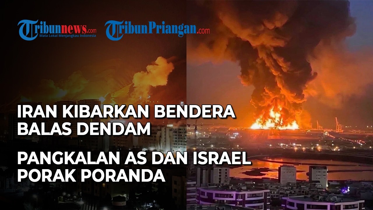 IRAN KIBARKAN BENDERA BALAS DENDAM! Pangkalan Militer AS Hancur, Tel Aviv Israel Porak Poranda
