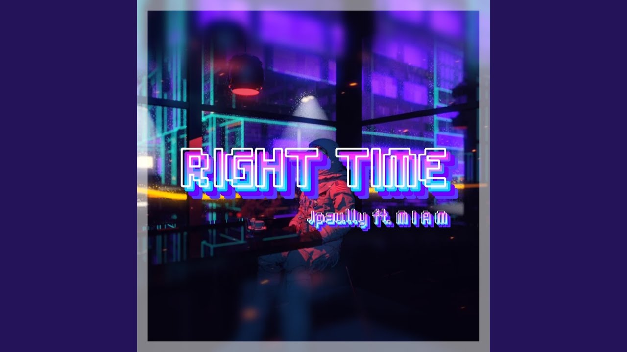 Right time (feat. M I A M)