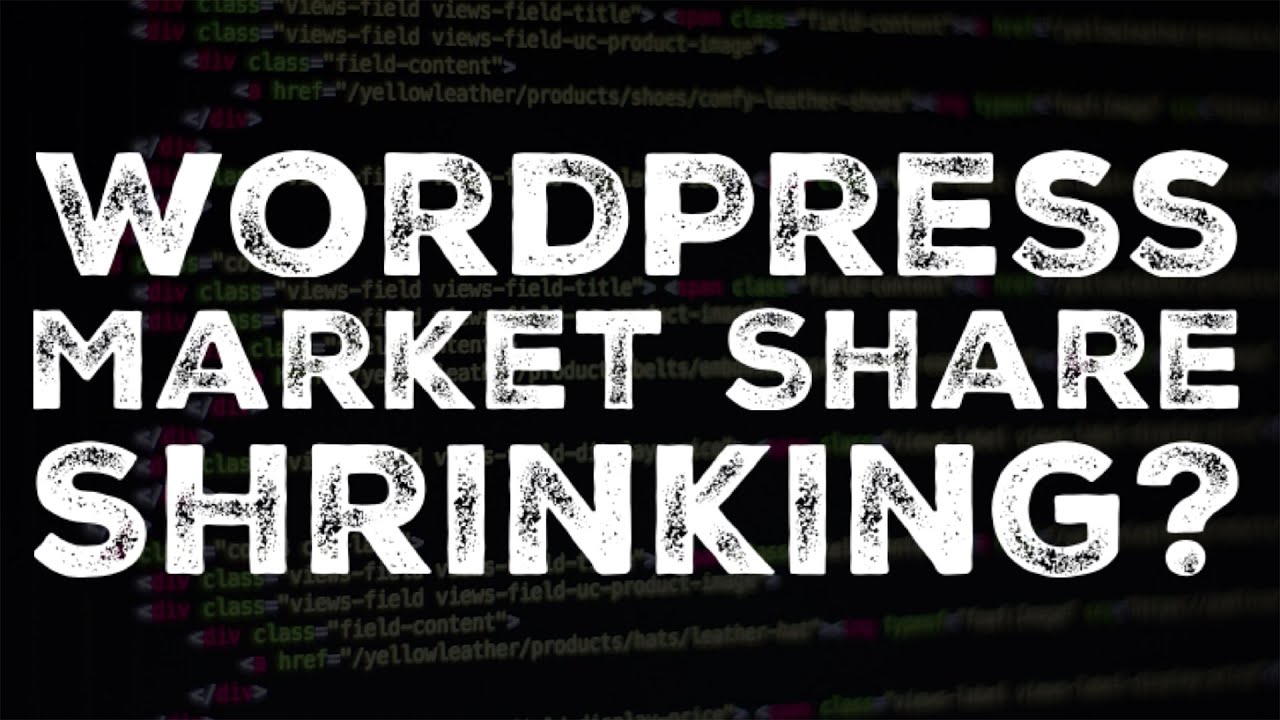 Is WordPress Market Share Shrinking?