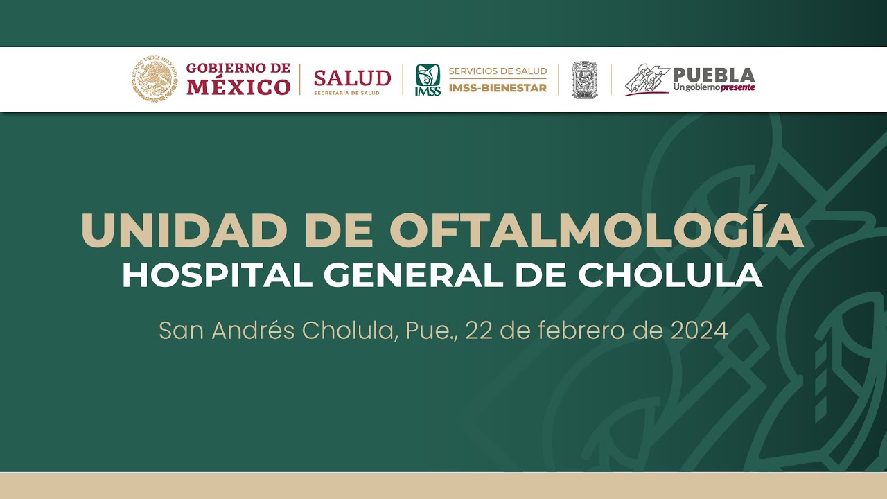 Inauguración de la Unidad de Oftalmología en el Hospital General de Cholula