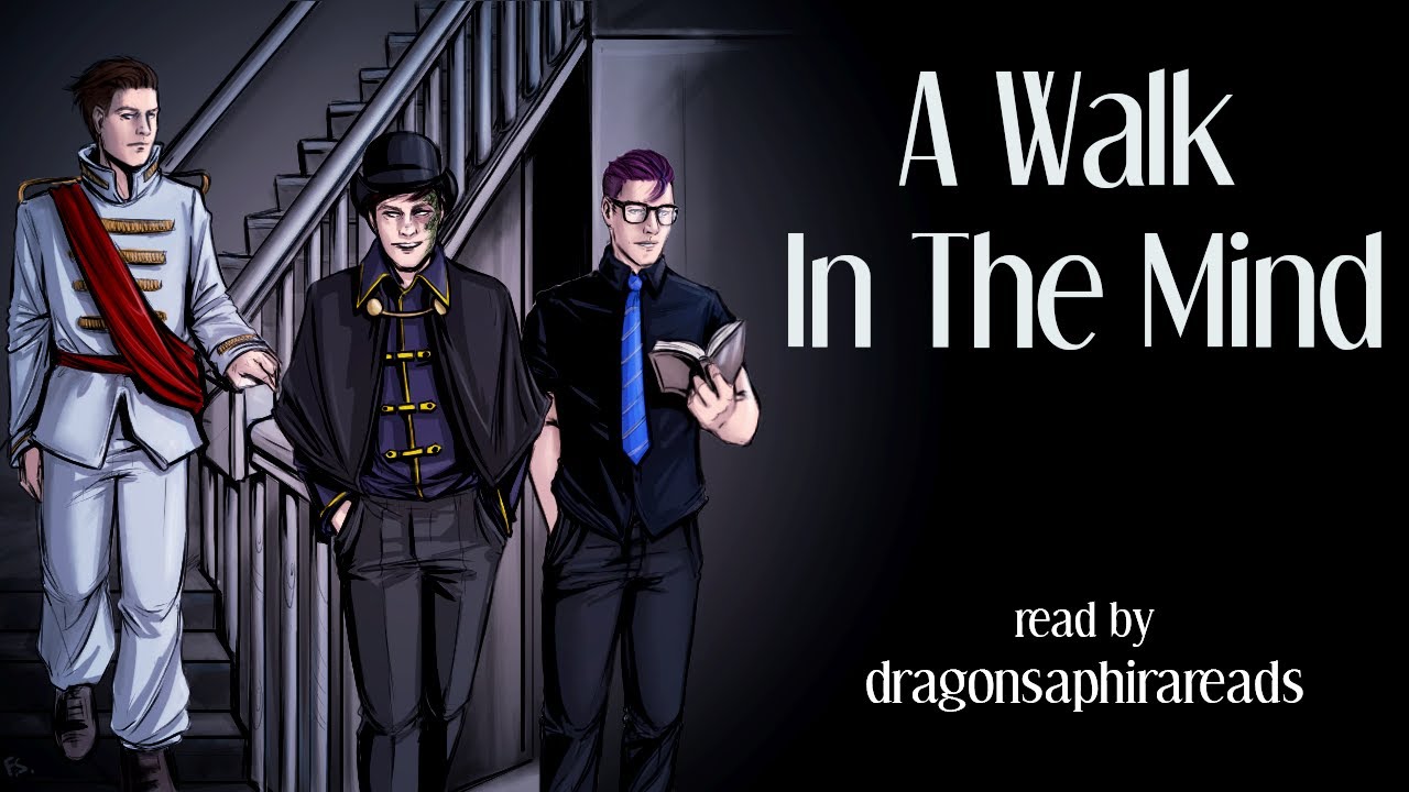A Walk In The Mind - Sanders Sides Podfic