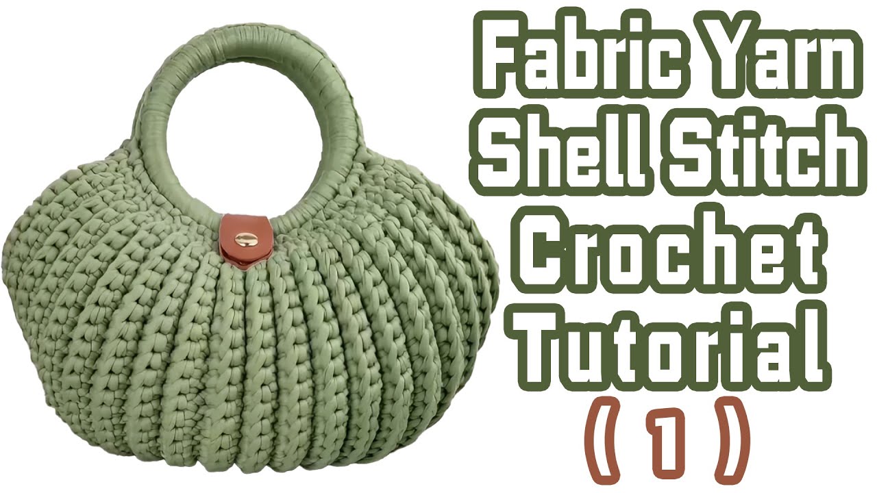 Fabric Yarn Shell Stitch Crochet Tutorial#knittig #crochetbag #crochetcrosai #crochethandbag