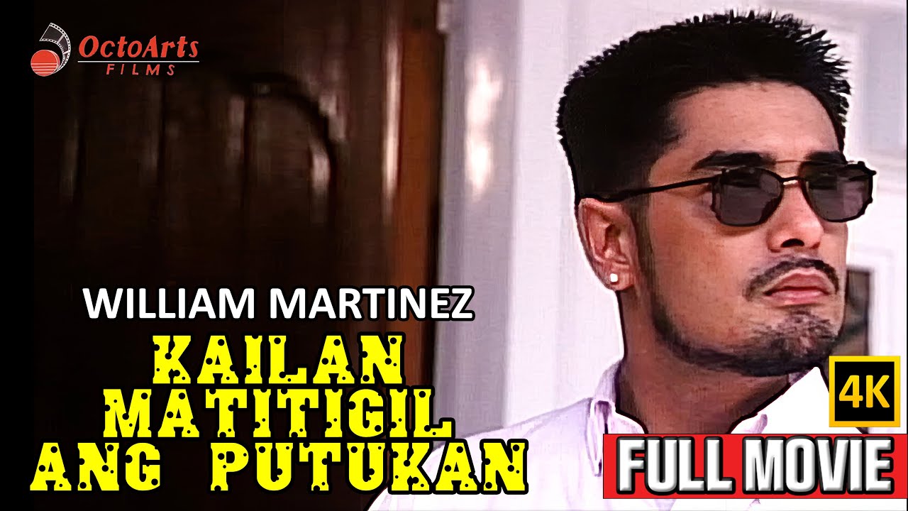 KAILAN MATITIGIL ANG PUTUKAN | Full Movie (4K) | William Martinez, Fred Moro, Riza Villafuerte