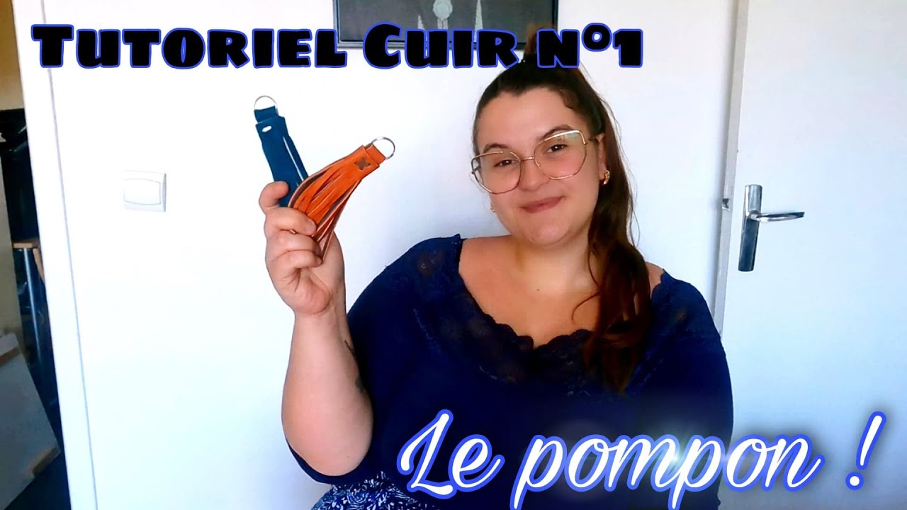 TUTORIEL CUIR N°1 : Le pompon à accrocher partout !