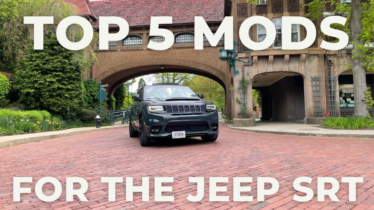 ТОП-5 МОДИФИКАЦИЙ, КОТОРЫЕ ВЫ ОБЯЗАТЕЛЬНО СДЕЛАЕТЕ НА JEEP SRT!!!