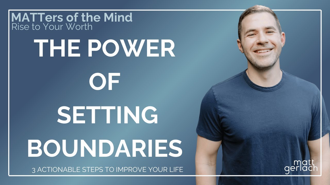 The Power of Setting Boundaries: 3 Actionable Steps to Improve Your Life