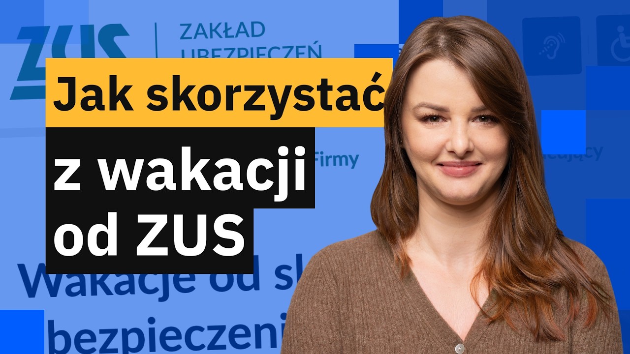 Wakacje od ZUS – jak złożyć wniosek o wakacje składkowe w ZUS PUE?