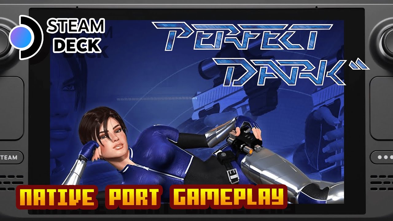 Perfect Dark - (Valve Steam Deck) - Native Port Gameplay