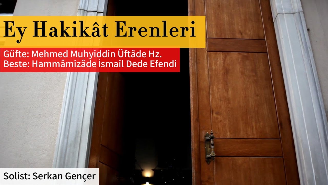 Ey Hakikât Erenleri | Envar-ı Bursa | Turkish Sufi Music  | Serkan Gençer