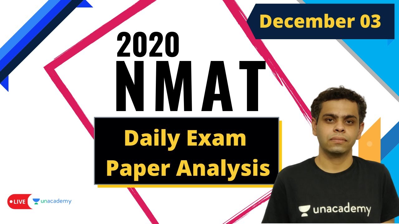 NMAT 2020 Paper Analysis | 3rd December | Daily Analysis | Unacademy CATalyst | Shashant Rathore