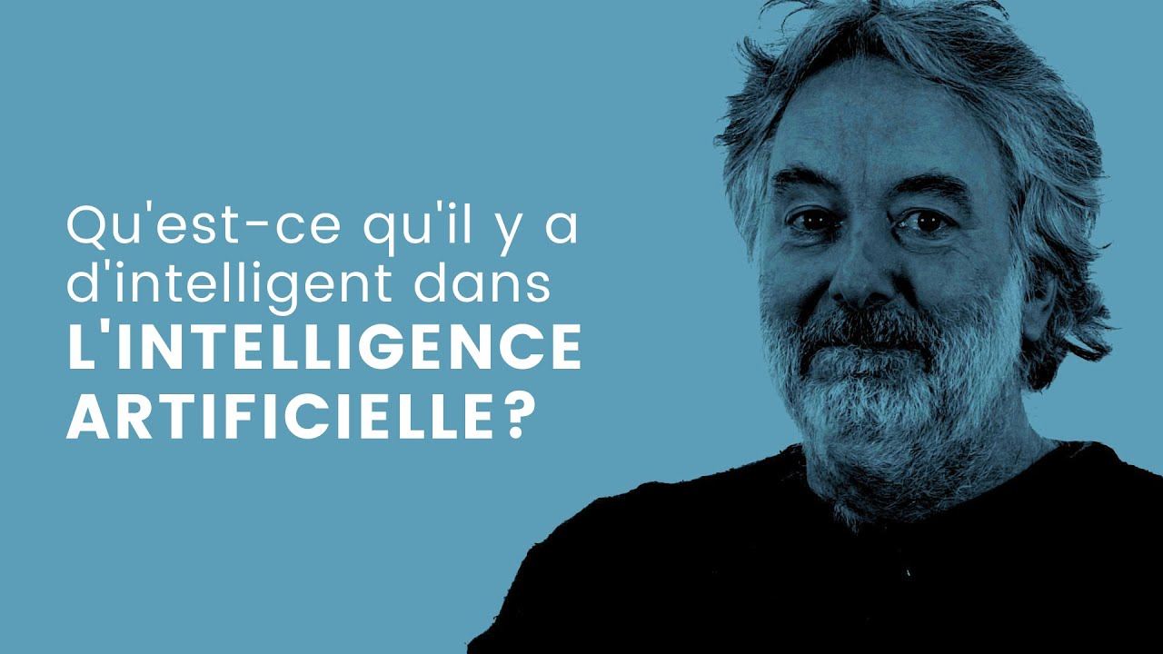 Qu'est-ce qu'il y a d'intelligent dans l'intelligence artificielle?