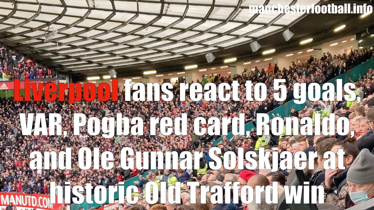 Man Utd vs Liverpool  - fans react to 5-0 Liverpool win at Old Trafford   October 24 2021 4K
