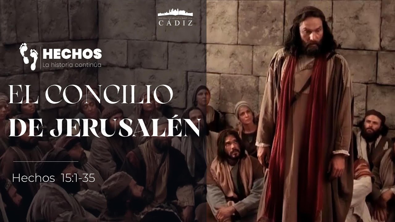 32. El concilio de Jerusalén. Hechos 15:1-35