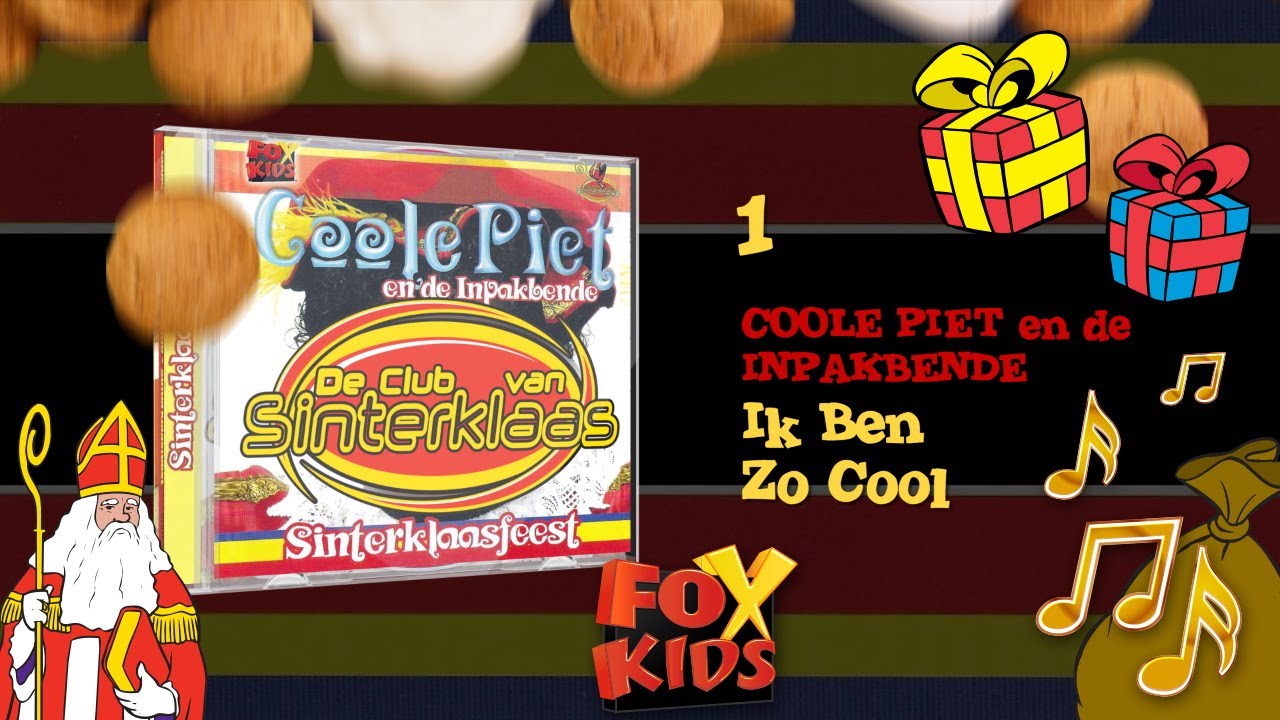 LIED: IK BEN ZO COOL! - COOLE PIET EN DE INPAKBENDE (2003) • CD Sinterklaasfeest