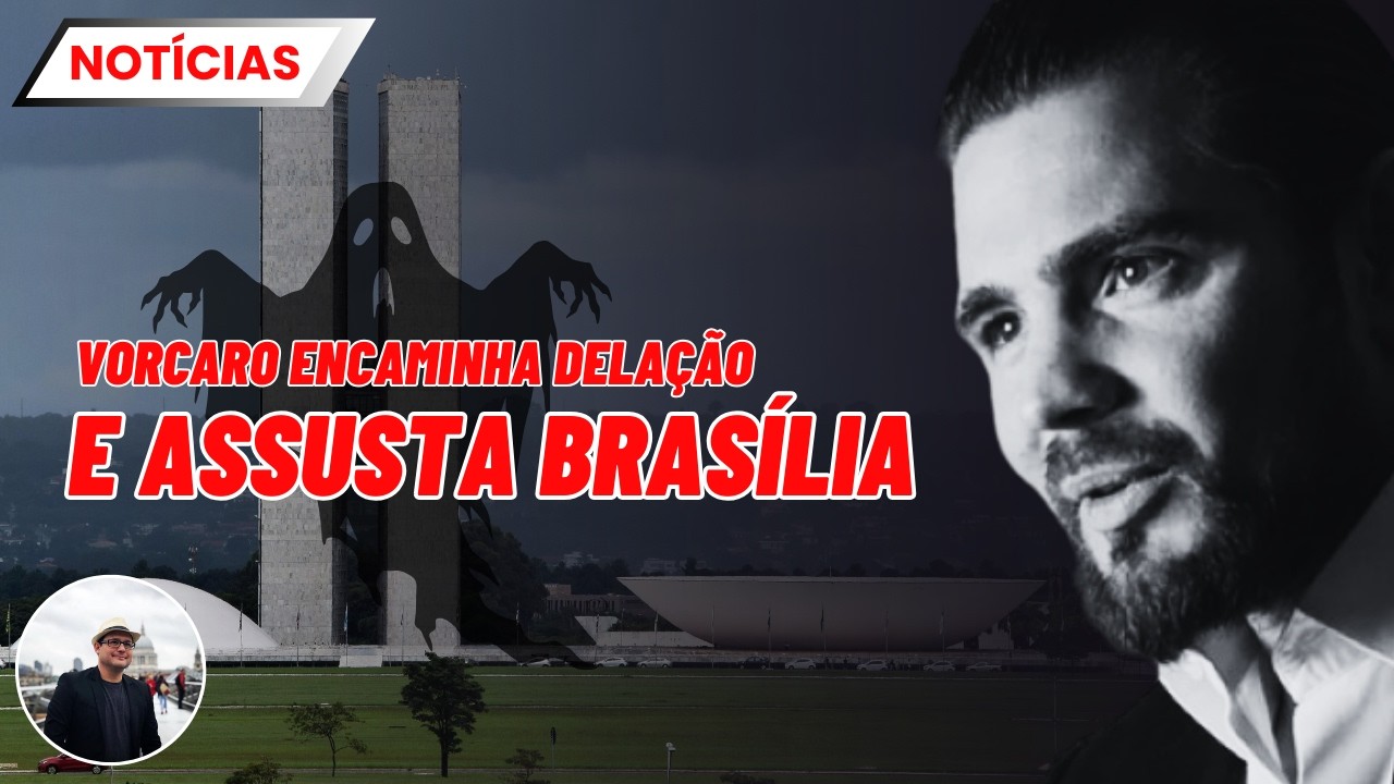 🔴AO VIVO: DELAÇÃO de VORCARO, já é CONSIDERADA CERTA no meio POLÍTICO, após ele TROCAR a DEFESA.