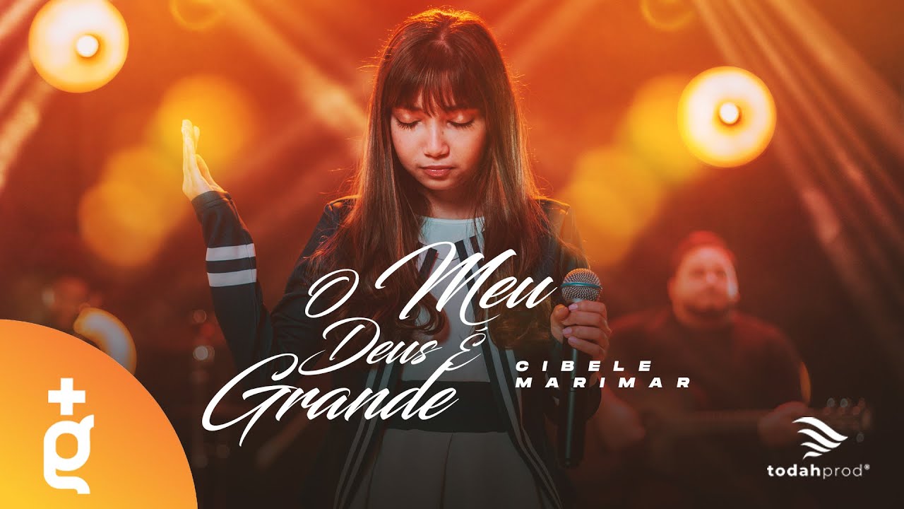 Cibele Marimar | O Meu Deus &Eacute; Grande [Live Session]
