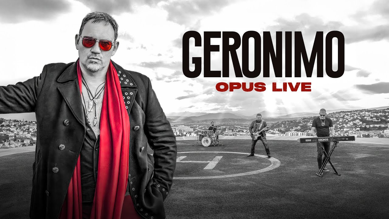 GERONIMO Opus live - Grade moj