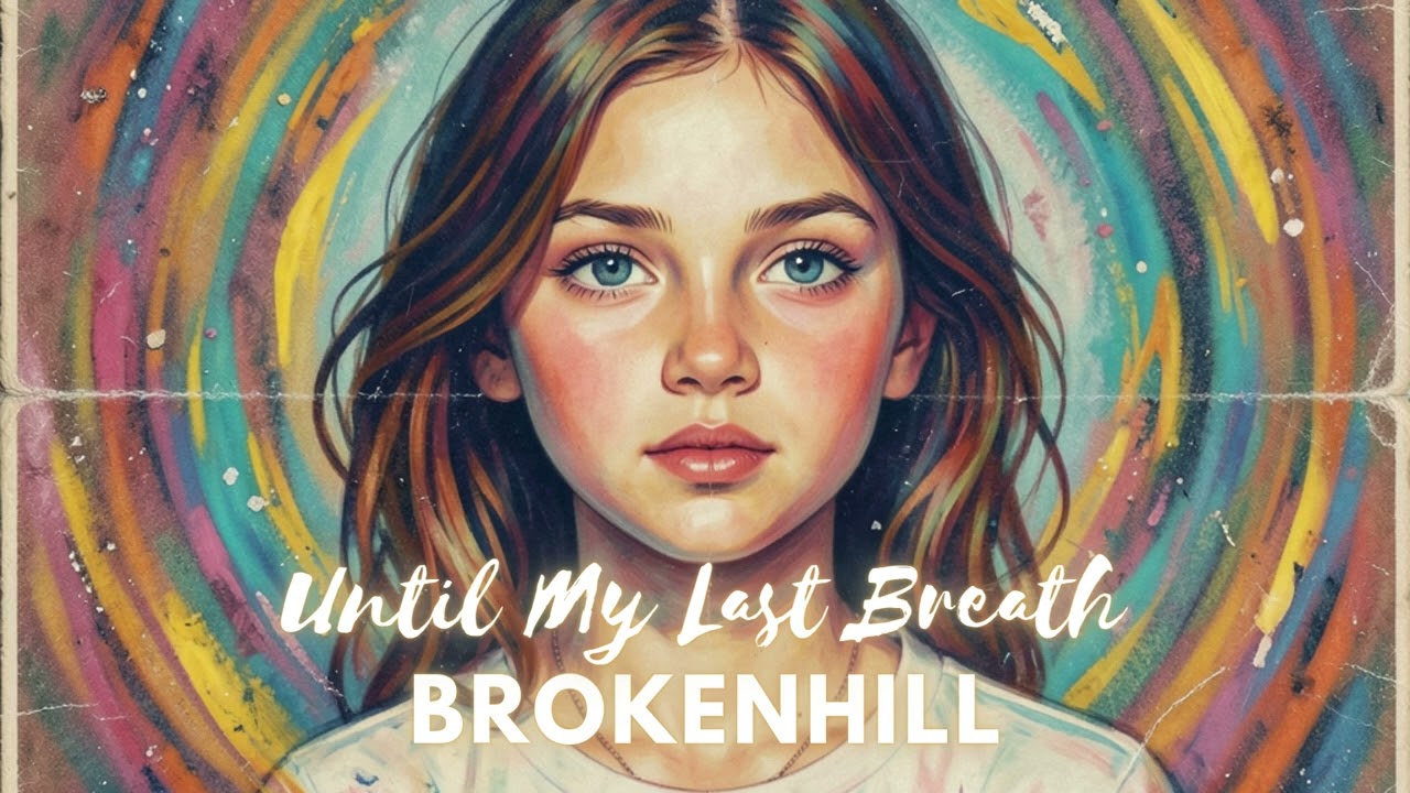 Until My Last Breath - BROKENHILL