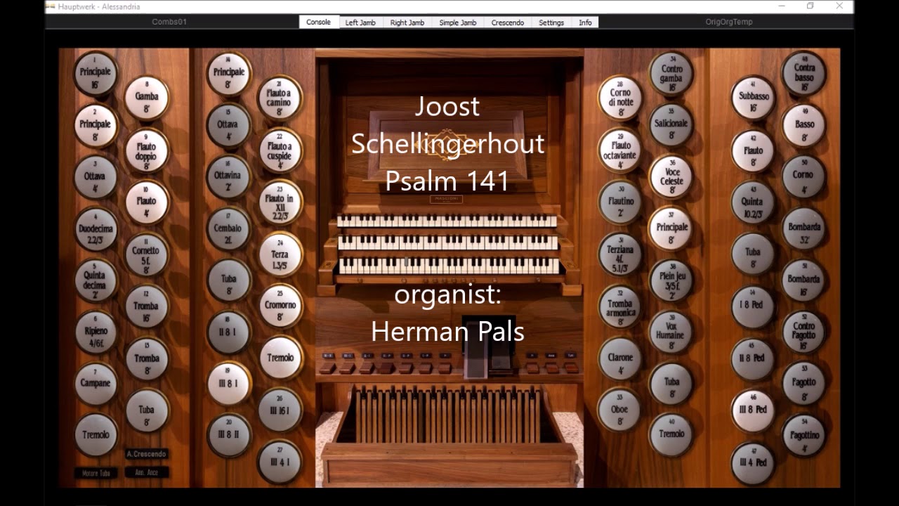 Psalm 141, Joost Schellingerhout, Koraalboek Con Passione, (Hauptwerk Alessandria)
