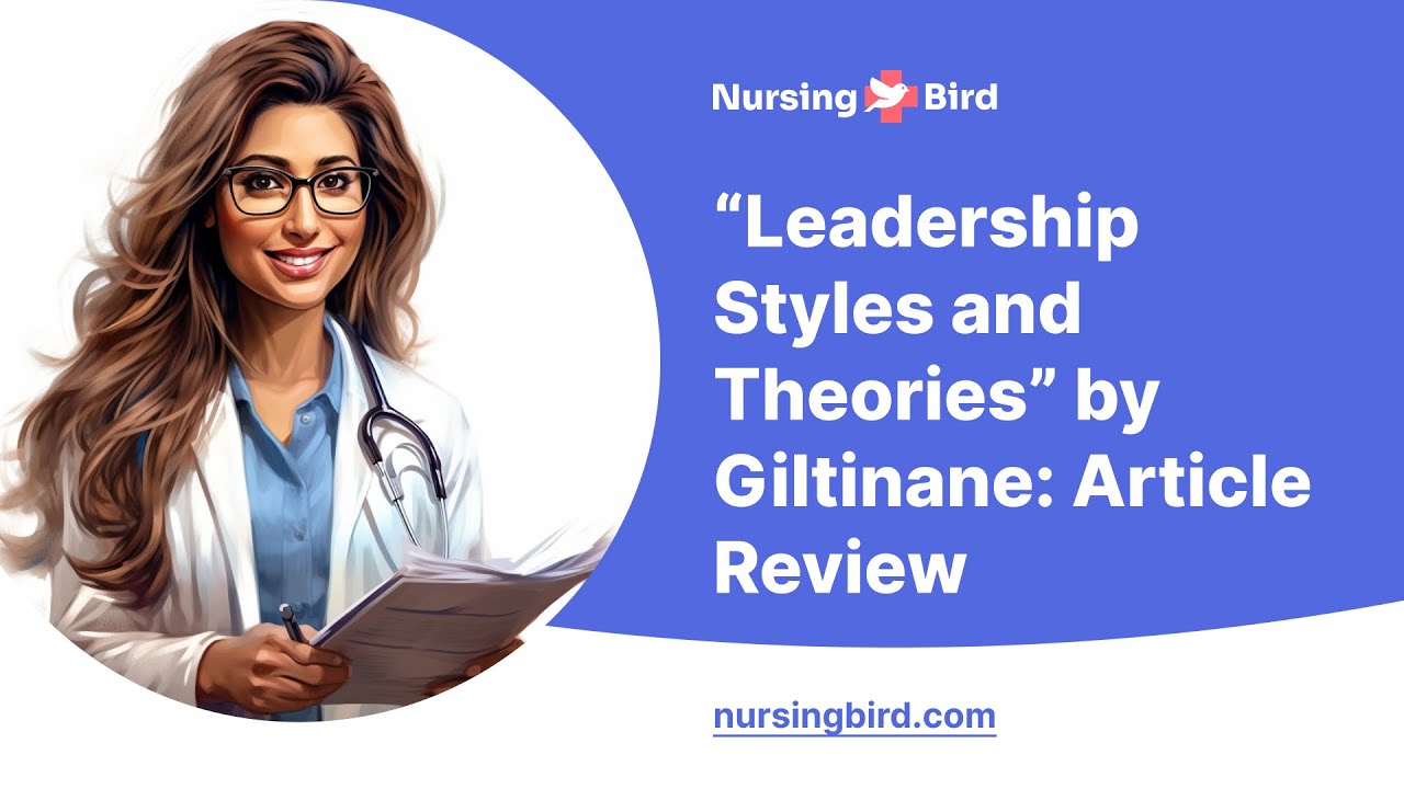 &ldquo;Leadership Styles and Theories&rdquo; by Giltinane: Article Review - Essay Example