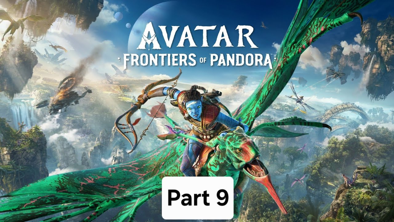 Avatar: Frontiers of Pandora Walkthrough Part 9 (No Commentary)